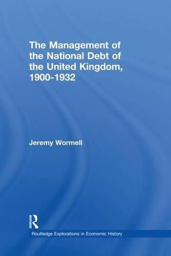 Cover image for The Management of the National Debt of the United Kingdom 1900-1932