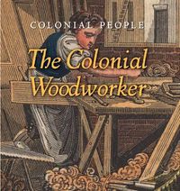 Cover image for The Colonial Woodworker