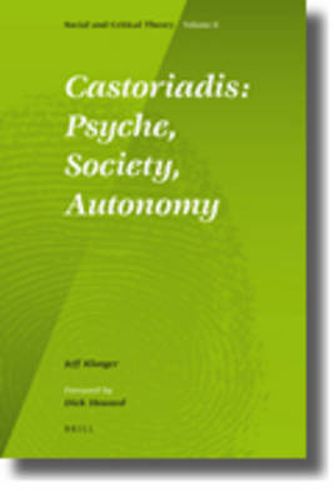 Cover image for Castoriadis: Psyche, Society, Autonomy