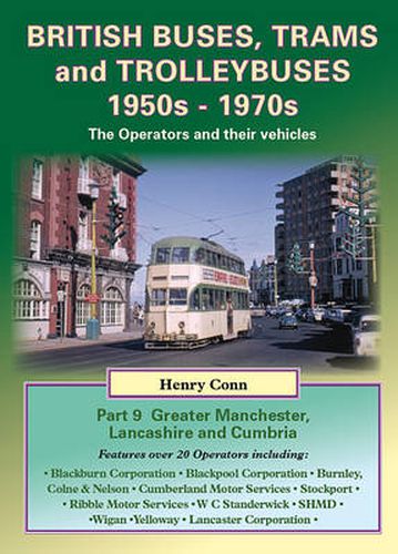 British Buses, Trams and Trolleybuses 1950s-1970s: Greater Manchester, Lancashire and Cumbria