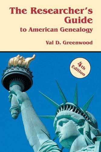 Cover image for The Researcher's Guide to American Genealogy. 4th Edition