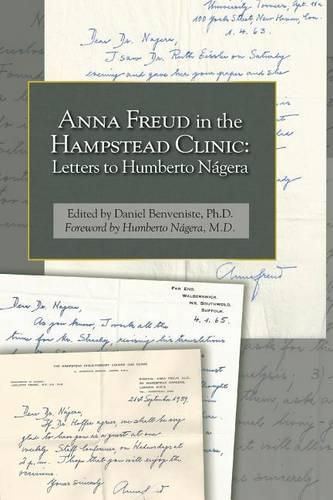 Cover image for Anna Freud in the Hampstead Clinic: Letters to Humberto Nagera