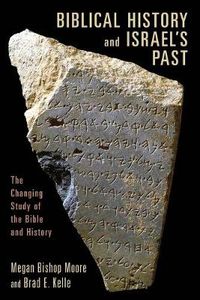 Cover image for Biblical History and Israel's Past: The Changing Study of the Bible and History