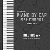 Cover image for Piano by Ear: Pop and Standards Box Set 3