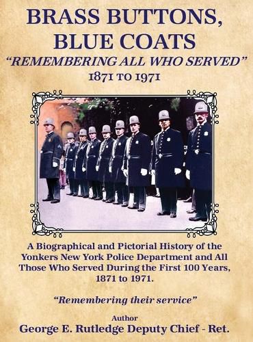 Cover image for Brass Buttons, Blue Coats: Remembering All Who Served 1871-1971