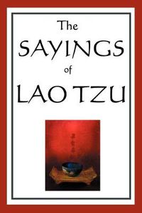 Cover image for The Sayings of Lao Tzu