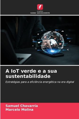Cover image for A IoT verde e a sua sustentabilidade