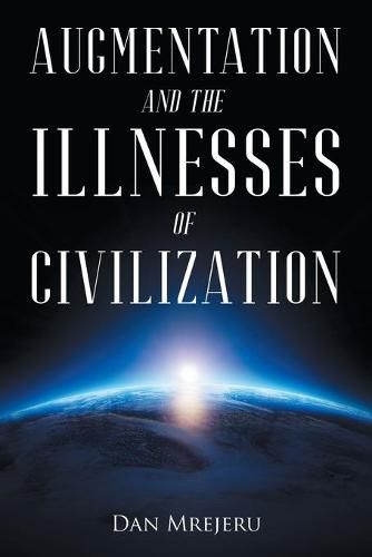 Cover image for Augmentation and the Illnesses of Civilization