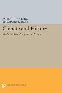 Cover image for Climate and History: Studies in Interdisciplinary History