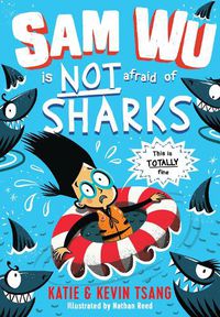 Cover image for Sam Wu is NOT Afraid of Sharks!