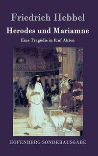 Cover image for Herodes und Mariamne: Eine Tragoedie in funf Akten