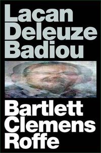 Cover image for Lacan Deleuze Badiou