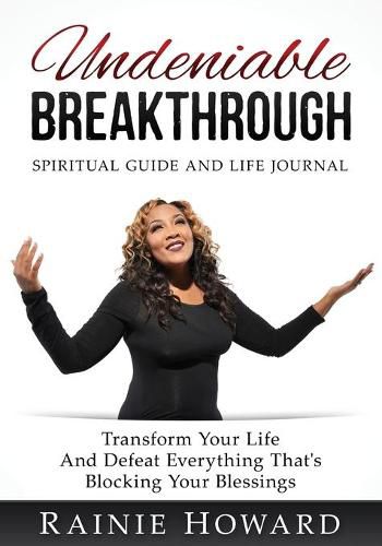 Cover image for Undeniable Breakthrough: Transform Your Life and Defeat Everything That's Blocking Your Blessings