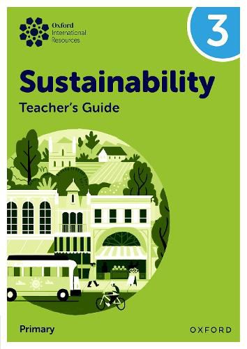 Cover image for Oxford International Sustainability: Teacher's Guide 3 (Primary)