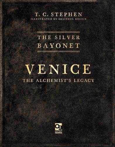 Cover image for The Silver Bayonet: Venice: The Alchemist's Legacy