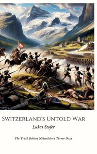 Cover image for Switzerland's Untold War