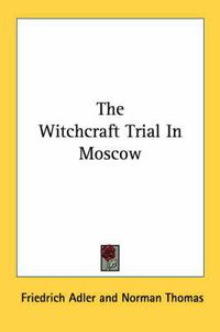 Cover image for The Witchcraft Trial in Moscow