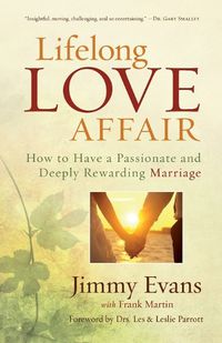Cover image for Lifelong Love Affair - How to Have a Passionate and Deeply Rewarding Marriage