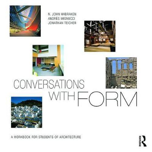 Cover image for Conversations With Form: A Workbook for Students of Architecture