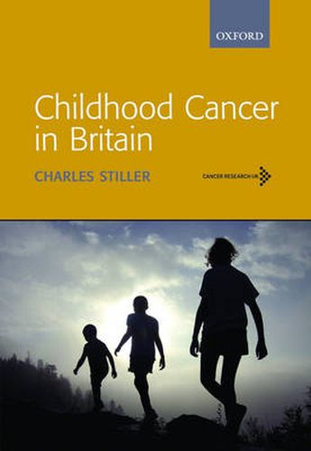 Cover image for Childhood Cancer in Britain: Incidence, Survival, Mortality