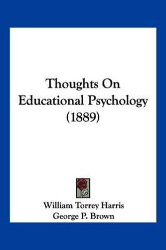 Thoughts on Educational Psychology (1889)