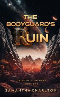 Cover image for The Bodyguard's Ruin