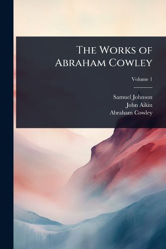 Cover image for The Works of Abraham Cowley