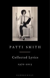 Cover image for Patti Smith Collected Lyrics, 1970-2015