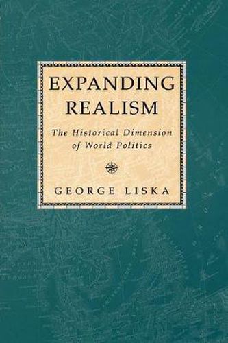 Cover image for Expanding Realism: The Historical Dimension of World Politics