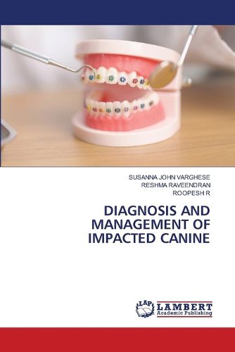 Cover image for Diagnosis and Management of Impacted Canine