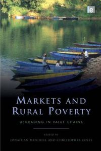 Cover image for Markets and Rural Poverty: Upgrading in Value Chains