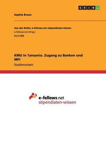 Cover image for Kmu in Tansania. Zugang Zu Banken Und Mfi