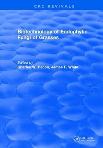 Cover image for Biotechnology of Endophytic Fungi of Grasses