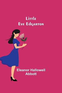 Cover image for Little Eve Edgarton