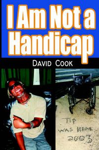 Cover image for I Am Not a Handicap