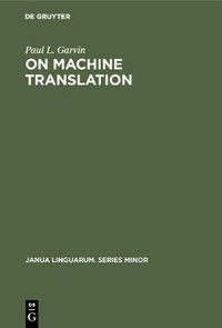 Cover image for On Machine Translation: Selected Papers