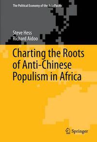 Cover image for Charting the Roots of Anti-Chinese Populism in Africa