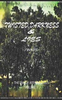 Cover image for Twisted Darkness & Lies