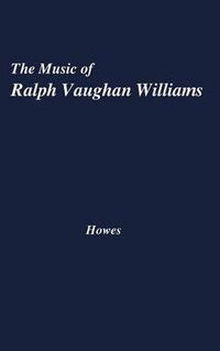 Cover image for The Music of Ralph Vaughan Williams