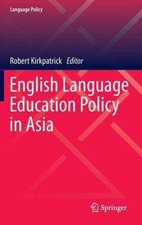 Cover image for English Language Education Policy in Asia