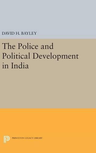 Cover image for Police and Political Development in India