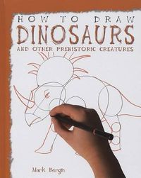 Cover image for How to Draw Dinosaurs and Other Prehistoric Creatures