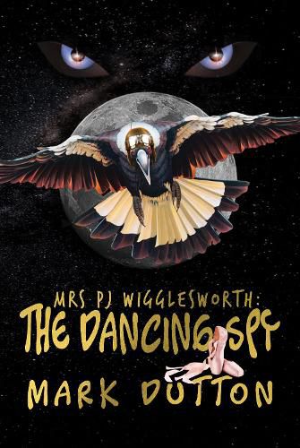 Cover image for Mrs PJ Wigglesworth:: The Dancing Spy