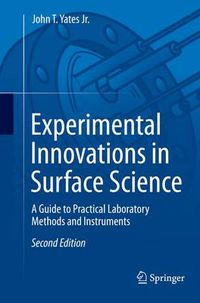 Cover image for Experimental Innovations in Surface Science: A Guide to Practical Laboratory Methods and Instruments
