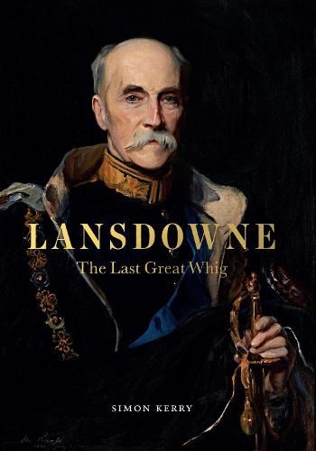 Cover image for Lansdowne: The Last Great Whig