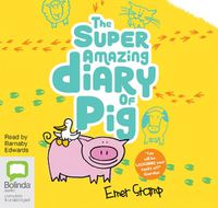 Cover image for The Super Amazing Diary of Pig