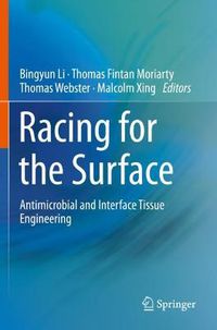 Cover image for Racing for the Surface: Antimicrobial and Interface Tissue Engineering