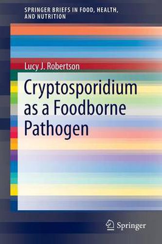 Cover image for Cryptosporidium as a Foodborne Pathogen
