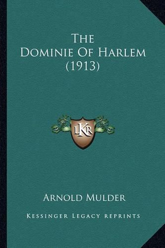 Cover image for The Dominie of Harlem (1913)