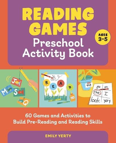 Cover image for Reading Games Preschool Activity Book: 60 Games and Activities to Build Pre-Reading and Reading Skills